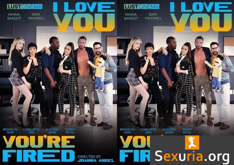 I Love You, You're Fired