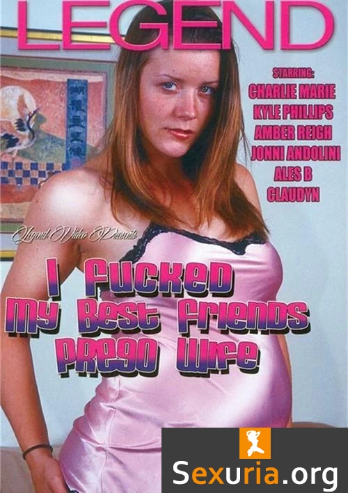 I Fucked My Best Friend's Prego Wife