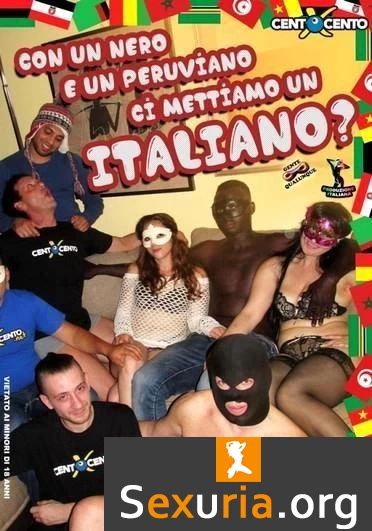 Con un Nero e un Peruviano ci Mettiamo un Italiano