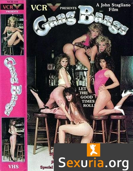 Gang Bangs -1985-