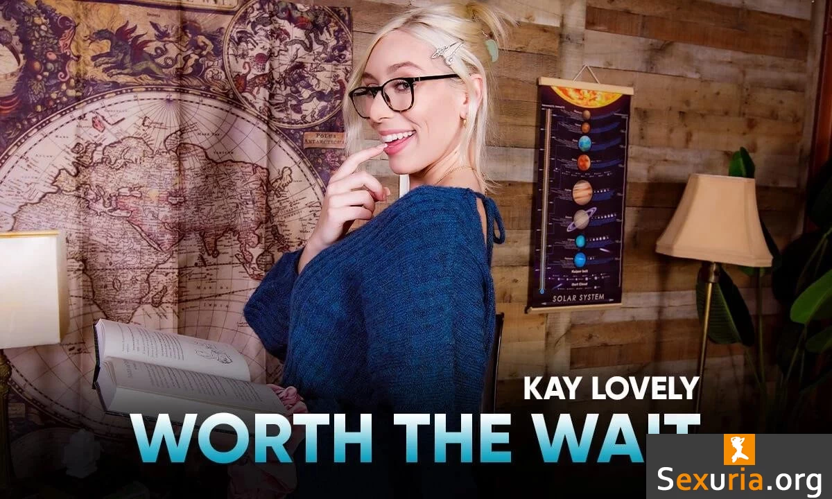 Sex Like Real - Kay Lovely - Worth The Wait