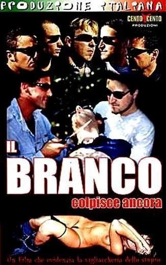 Il Branco Colpisce Ancora