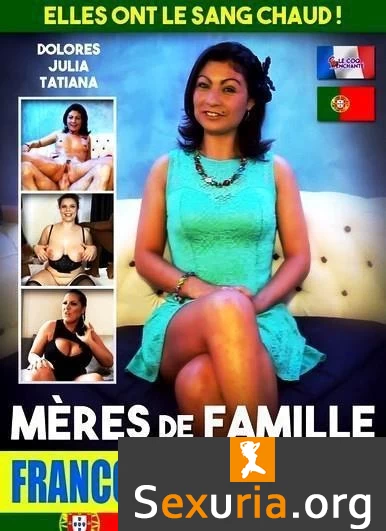 Meres de Famillle Franco Portugaises (1080p)