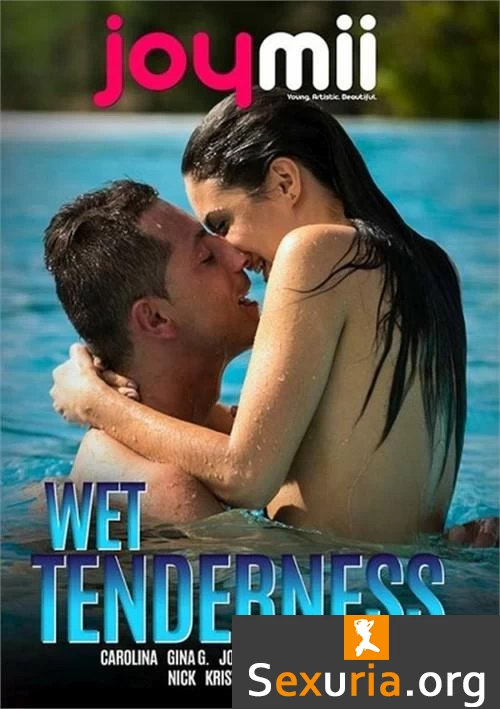 Wet Tenderness