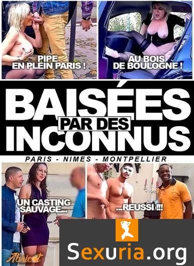Baisees Par Des Inconnus (720p)