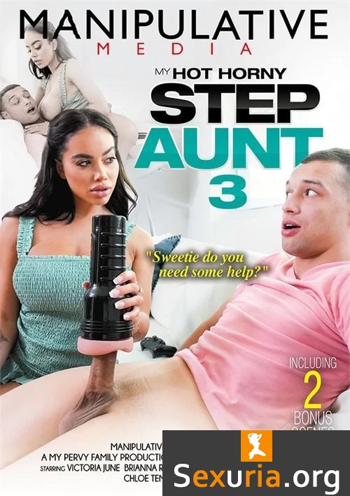 My Hot Horny Step Aunt 3
