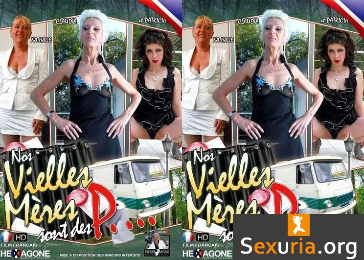 Nos Vieilles Meres Sont Des P (720p)