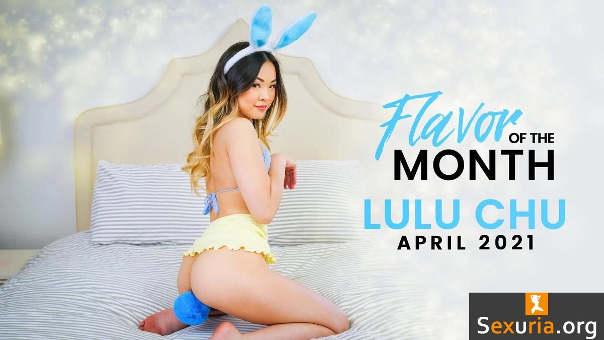 Lulu Chu - April 2021 Flavor Of The Month Lulu Chu