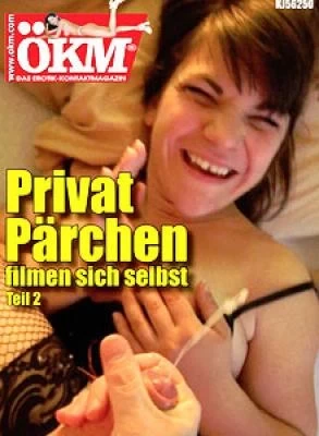 OKM - PrivatParchen filmen sich selbst 2 720p