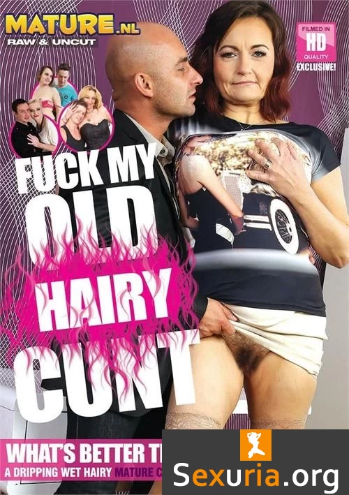 Fuck My Old Hairy Cunt