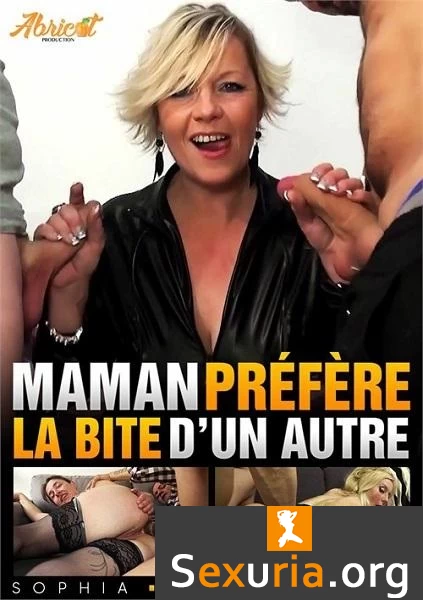 Maman prefere la bite d'un autre / Moms prefer someone else's dick (Year 2021 / HD 720p)