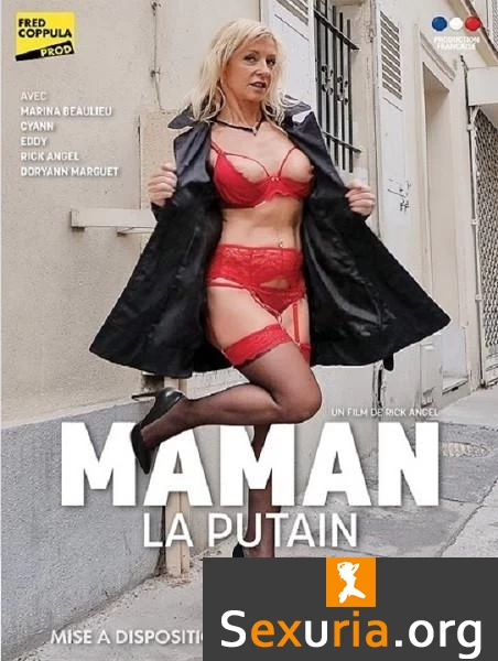 Maman la putain - Maman escorte (Year 2017 / 1080p)