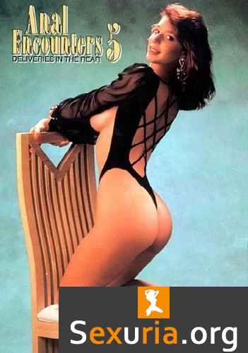 Anal Encounters 5: Deliveries in the Rear