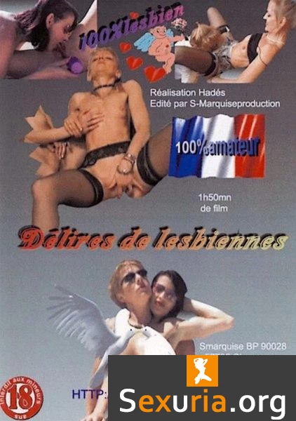 Delires De Lesbiennes / Lesbian Rumbling (Year 2004)