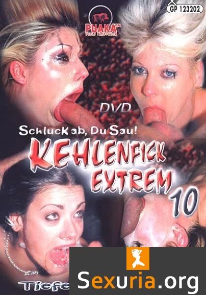 Kehlenfick Extrem 10