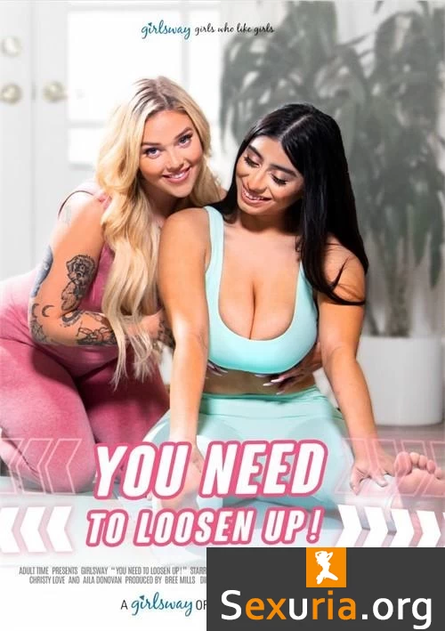 You Need To Loosen Up