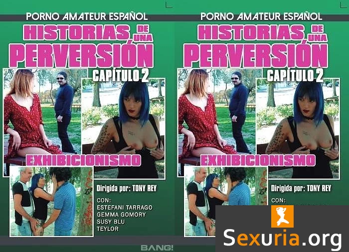 Historias De Una Perversion # 2 - Exhibicio Nismo