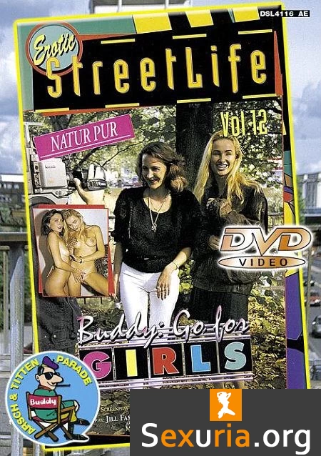 Erotic StreetLife 12 - Buddy go for Girls -2003-