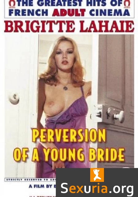 Perversion Of A Young Bride -1977-