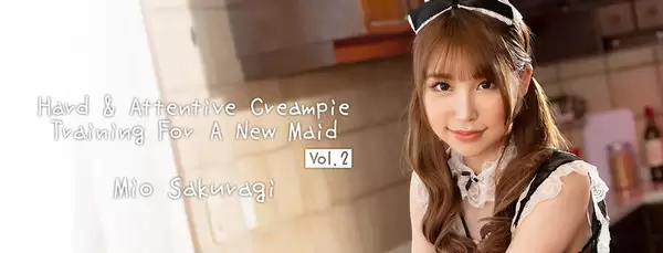 Mio Sakuragi - Hard and Attentive Creampie Training For A New Maid Vol.2 1080p