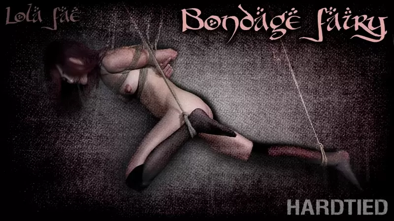 Lola Fae - Bondage Fairy