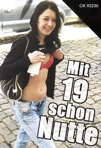 Mit 19 schon Nutte