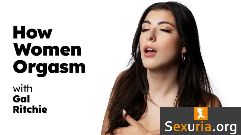 How Women Orgasm - Gal Ritchie [1080p]
