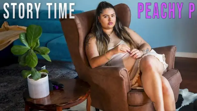 Peachy P - Story Time 1080p