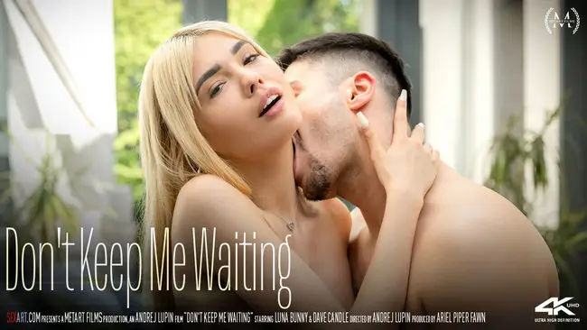 Luna Bunny & Dave Candle - Don't Keep Me Waiting 1080p